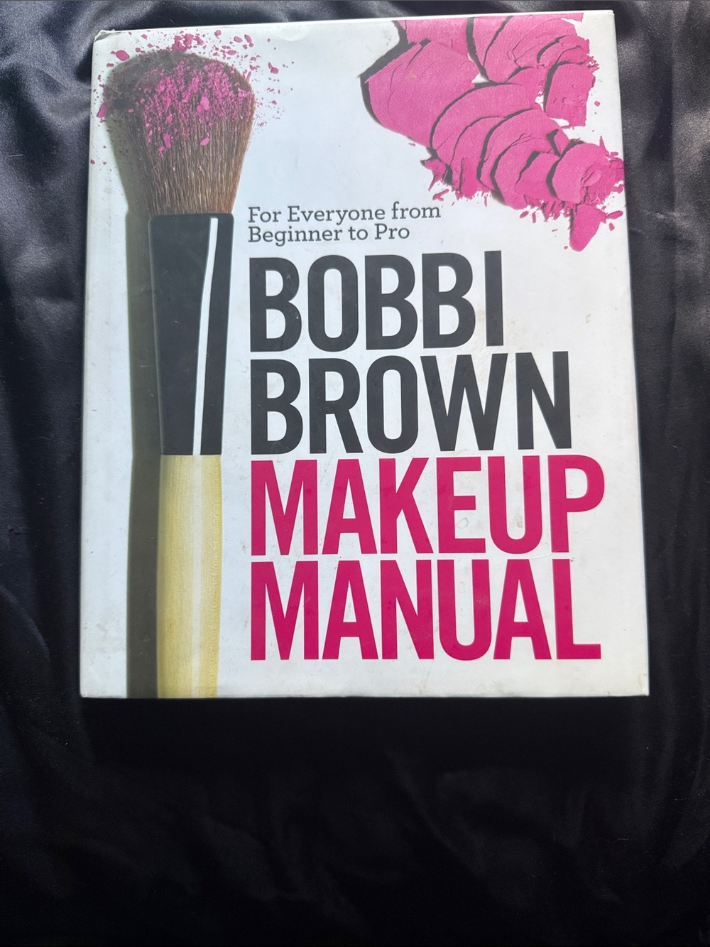 Bobbi Brown Makeup Manual Hardcover Book - Great Condition